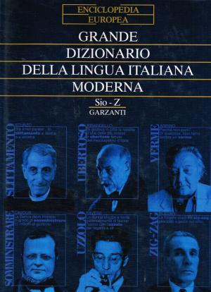 GRANDE DIZIONARIO DELLA LINGUA ITALIANA MODERNA SIO-Z